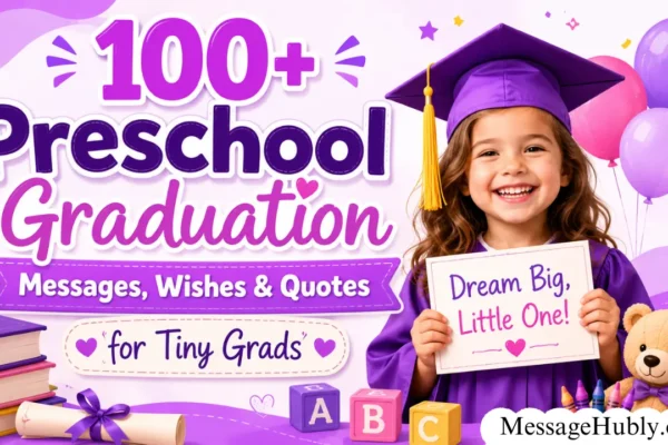 Preschool Graduation Messages, Wishes & Quotes