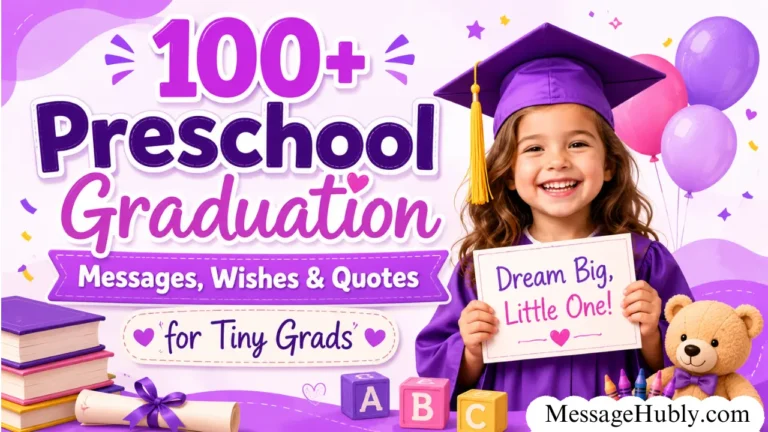 Preschool Graduation Messages, Wishes & Quotes