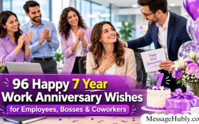7 Year Work Anniversary Messages for Employees, Bosses & Coworkers