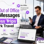 Out of Office Messages for Business Trips and Work Travel
